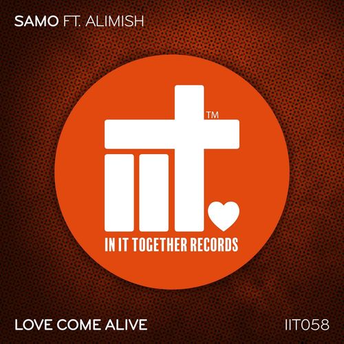 Samo/Alimish - Love Come Alive / In It Together Records