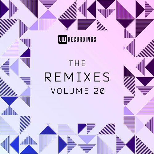 VA - The Remixes, Vol. 20 / LW Recordings