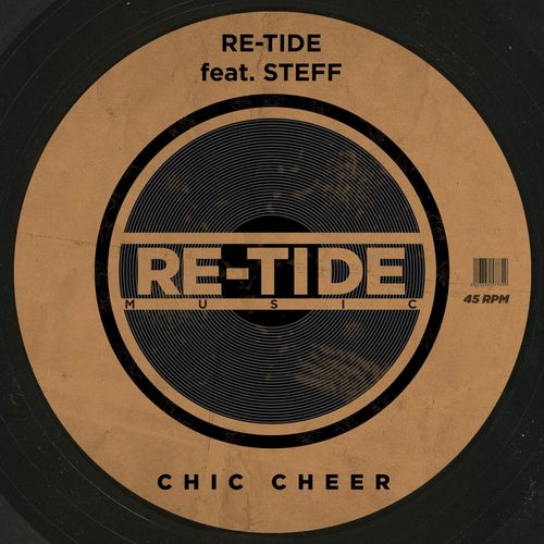 Re-Tide ft Steff - Chic Cheer / Re-Tide Music