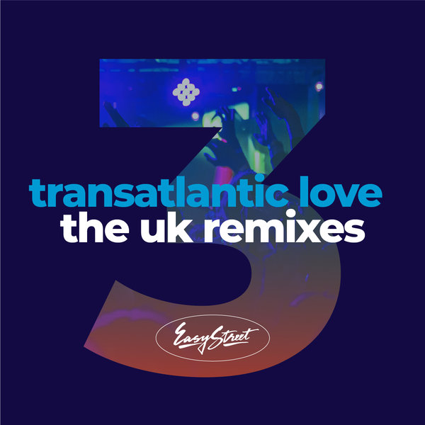 VA - Transatlantic Love 3 - The UK Remixes / Easy Street