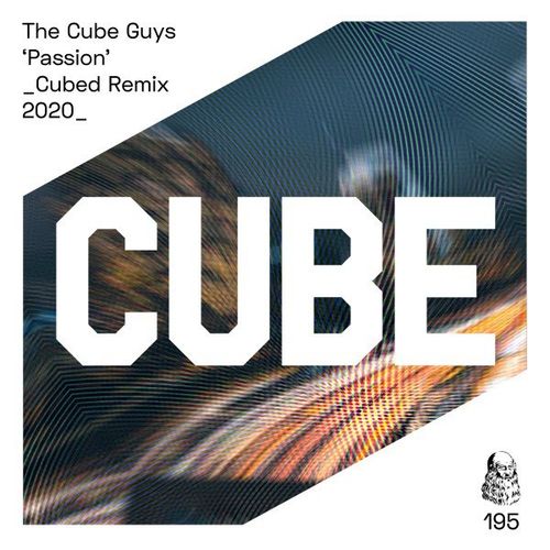 The Cube Guys - Passion (Cubed Remix 2020) / Cube Recordings