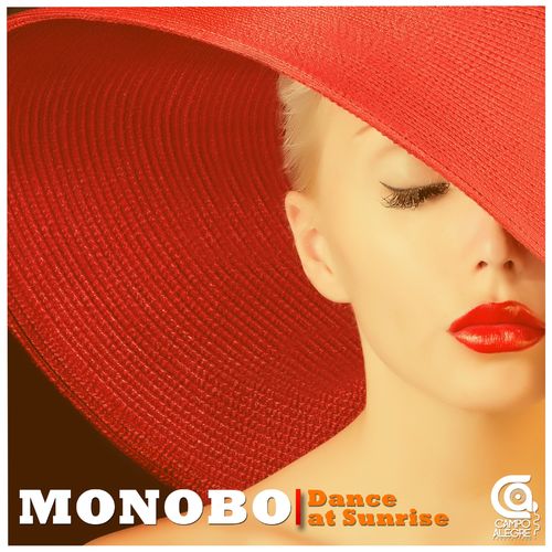 Monobo - Dance at Sunrise / Campo Alegre Productions