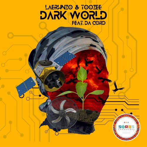 LaErhnzo, TooZee, Da Cord - Dark World / Seres Producoes