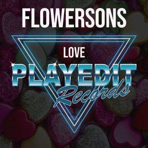 Flowersons - Love / PLAYEDiT Records