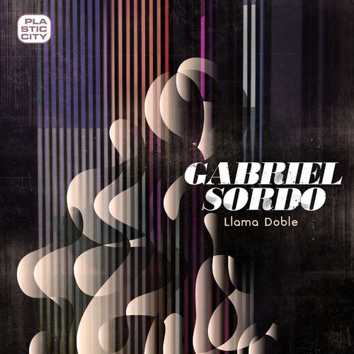 Gabriel Sordo (MEX) - Llama Doble / Plastic City