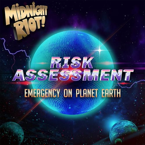 Risk Assessment - Emergency on Planet Earth / Midnight Riot