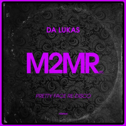 Da Lukas - Pretty Face Re-Disco / M2MR