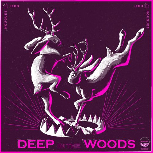 Jero Nougues - Deep In The Woods / DeepStitched