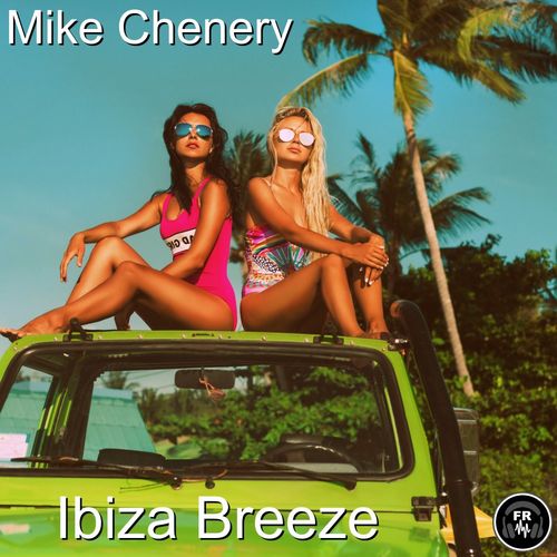 Mike Chenery - Ibiza Breeze / Funky Revival