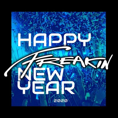 VA - Freakin New Year 2020 / Freakin909