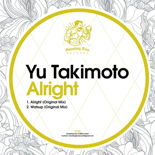 Yu Takimoto - Alright / Smashing Trax Records