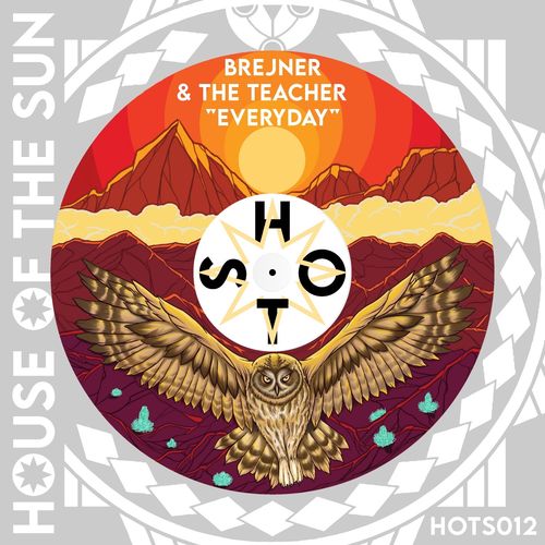 Brejner & The Teacher - Everyday / House of the Sun