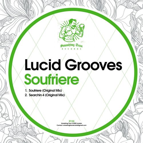 Lucid Grooves - Soufriere / Smashing Trax Records