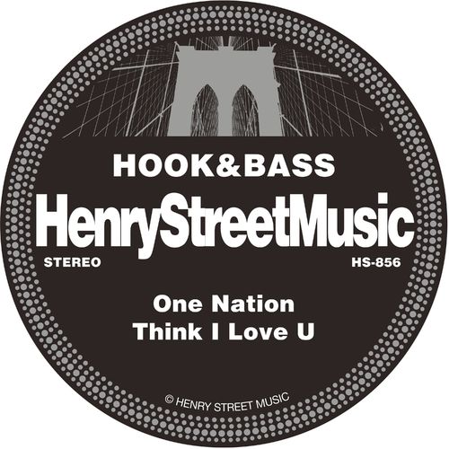 Hook&Bass - One Nation / Think I Love You / Henry Street Music