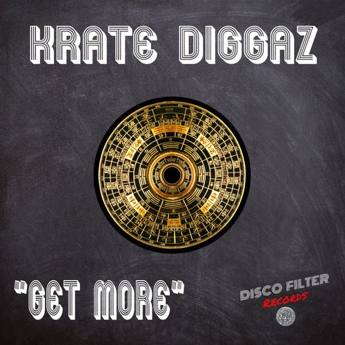 Krate Diggaz - Get More / Disco Filter Records