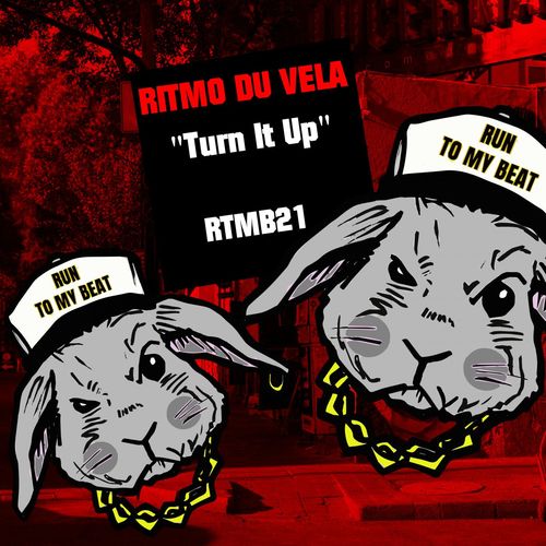 Ritmo Du Vela - Turn It Up / Run To My Beat