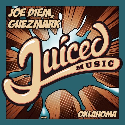 Joe Diem & Guezmark - Oklahoma / Juiced Music