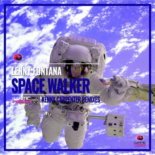 Lenny Fontana - Space Walker (Kenny Carpenter Black Hole Remixes) / Karmic Power Records