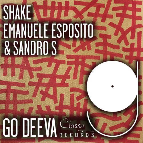 Emanuele Esposito & Sandro S - Shake / Go Deeva Records