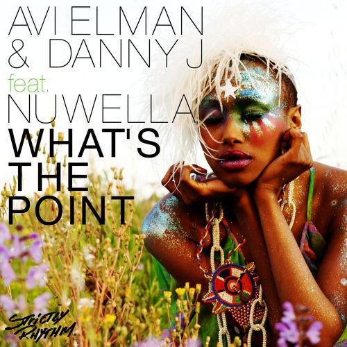 Avi Elman & Danny J - What's the Point (feat. Nuwella) / Strictly Rhythm Records