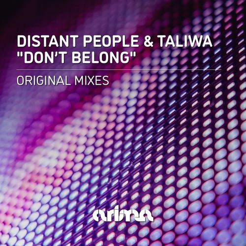 Distant People & Taliwa - Don't Belong / Arima