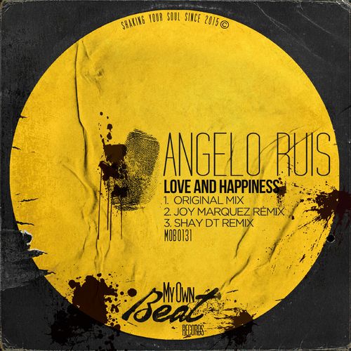 Angelo Ruis - Love and Happiness / My Own Beat Records