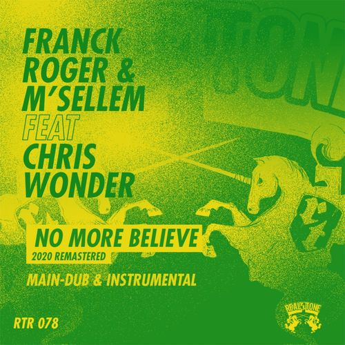 Franck Roger & M'selem ft Chris Wonder - No More Believe / Real Tone Records