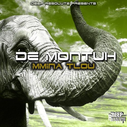 De Montuh - Mmina Tlou / Deep Resolute (PTY) LTD
