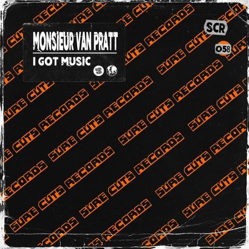 Monsieur Van Pratt - I Got Music / Sure Cuts Records