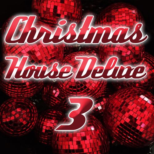 VA - Christmas House Deluxe 3 / On Work
