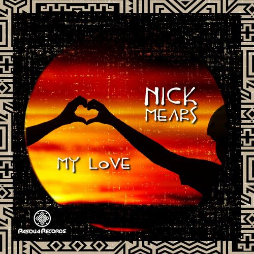 Nick Mears - My Love / Pasqua Records