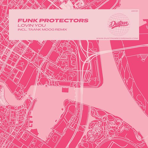 Funk Protectors - Lovin You / Dustpan Recordings