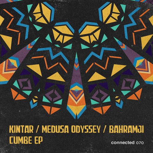 Kintar, Medusa Odyssey, Bahramji - Cumbé EP / Connected