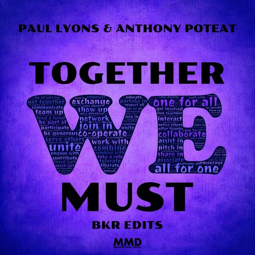 Paul Lyons & Anthony Poteat - Together We Must (BKR Edits) / Marivent Music Digital