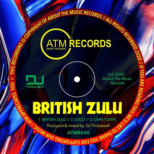 DJ Timbawolf - British Zulu EP / About The Music Records