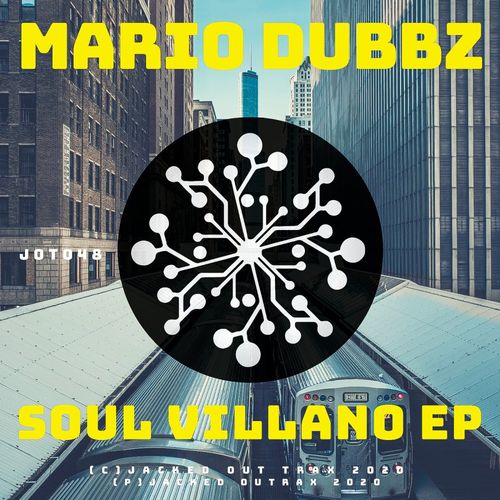 Mario Dubbz - Soul Villano EP / Jacked Out Trax
