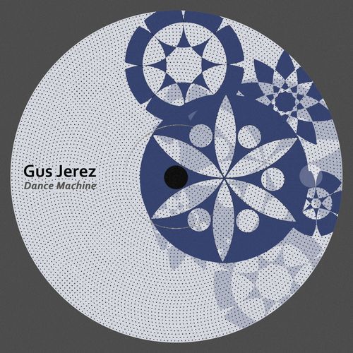 Gus Jerez - Dance Machine / Conceptual Deep