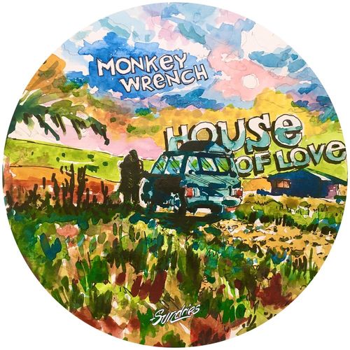 Monkey Wrench - House Of Love / Sundries Digital