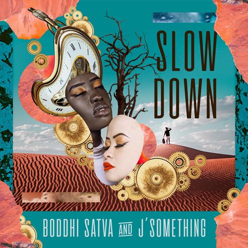 Boddhi Satva & j'something - Slow Down / Offering Recordings