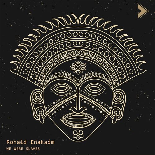 Ronald Enakadm - We Were Slaves / Suonare Records