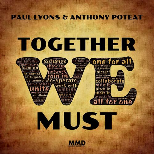 Paul Lyons & Anthony Poteat - Together We Must / Marivent Music Digital