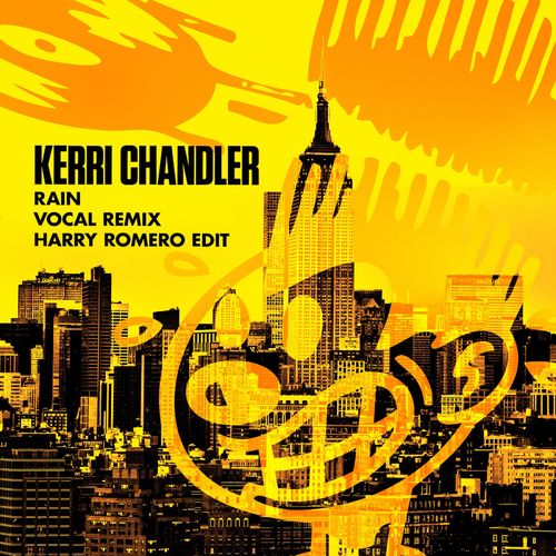 Kerri Chandler - Rain (Vocal Remix Harry Romero Edit) / Nervous Records