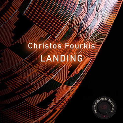 Christos Fourkis - Landing / Retrolounge Records