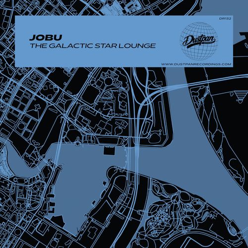 Jobu - The Galactic Star Lounge / Dustpan Recordings