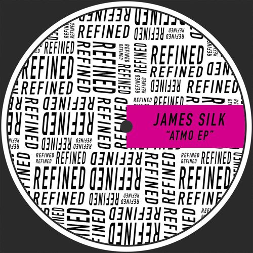 James Silk - ATMO EP / Refined