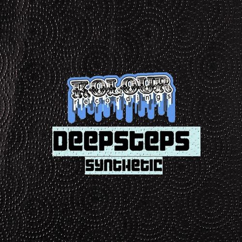 Deepsteps - Synthetic / Kolour Recordings