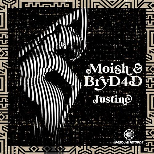 MoIsh & BryD4D - Justine / Pasqua Records