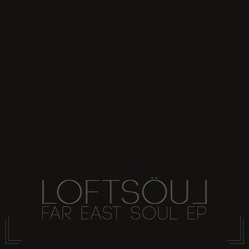 Loftsoul - Far East Soul E.P. / R2 Records