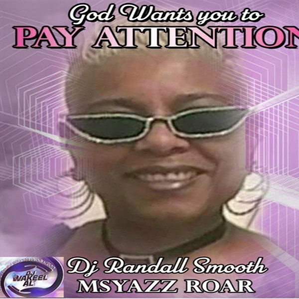 Ms.YAZZ Roar - God Wants you to PAY ATTENTION / ChiNolaSoul