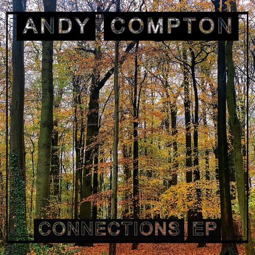 Andy Compton - Connections EP / Peng